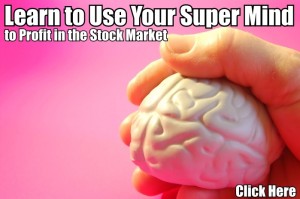 The Power of Your Super Mind and Stock Trading for Dummies How to Succeed in the Market